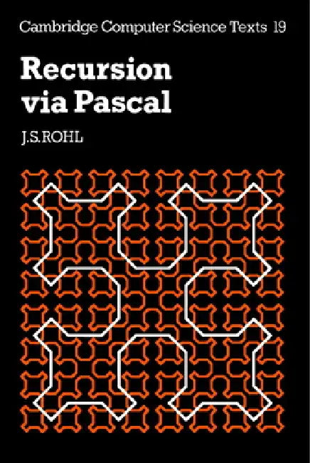 Recursion Via Pascal by J. S. Rohl, Rohl