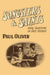 Songsters and Saints: Vocal Traditions on Race Records by Paul Oliver