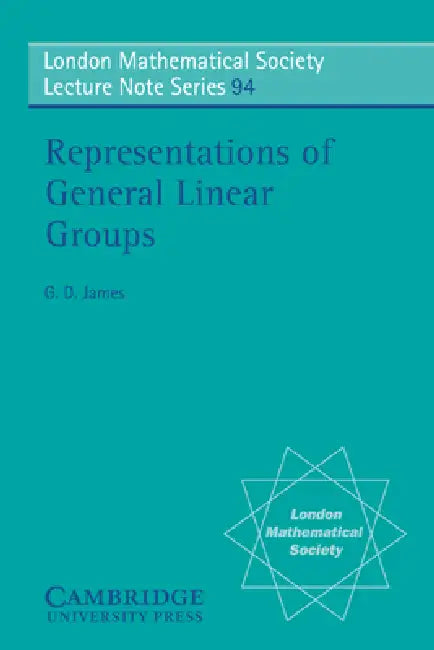 Representaions of General Linear Groups by G. D. James, N. J. Hitchin