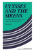 Ulysses and the Sirens: Studies in Rationality and Irrationality by Jon Elster, Jon Elster