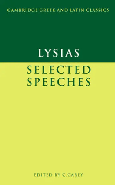 Lysias: Selected Speeches by Lysias, C. Carey, Christopher Carey