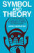 Symbol and Theory by Skorupski, John Skorupski