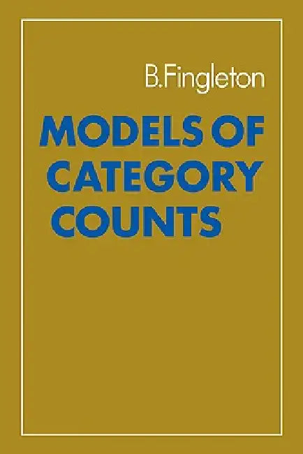 Models of Category Counts by B. Fingleton, Bernard Fingleton