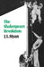 The Shakespeare Revolution by Styan, J. L. Styan