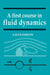 A First Course in Fluid Dynamics by A. R. Paterson