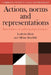 Actions, Norms and Representations: Foundations of Anthropological Enquiry by Ladislav Holy, Milan Stuchlik, Holy Ladislav