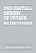 The Spatial Theory of Voting: An Introduction by James M. Enelow, Melvin J. Hinich