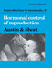 Reproduction in Mammals: Volume 3, Hormonal Control of Reproduction by C. R. Austin, R. V. Short, Colin Russell Austin