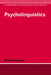 Psycholinguistics by Michael Garman, S. R. Anderson, J. Bresnan