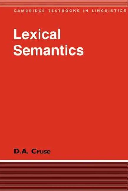 Lexical Semantics by D. A. Cruse
