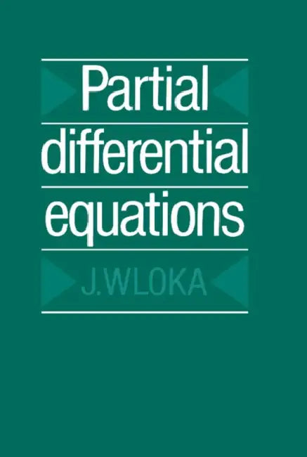 Partial Differential Equations by Joseph Wloka, J. Wloka, C. B. Thomas