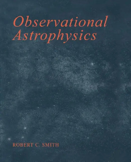 Observational Astrophysics by Robert Connon Smith