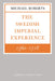 The Swedish Imperial Experience 1560 1718 by Michael Roberts
