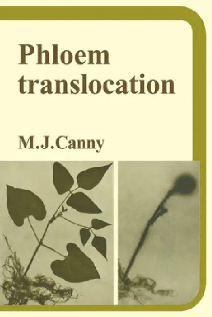 Phloem Translocation by M. J. Canny