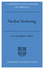 Nuclear Scattering by K. B. Mather, P. Swan