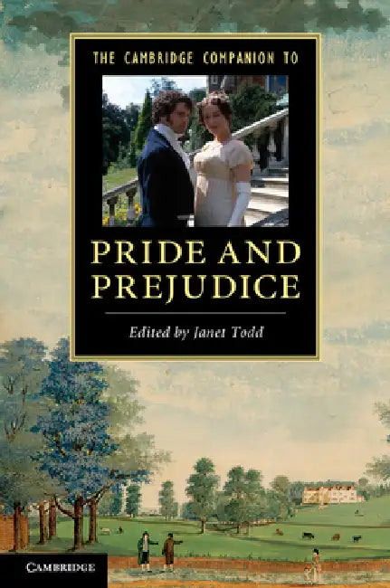The Cambridge Companion to 'Pride and Prejudice' by Janet Todd