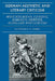 German Aesthetic and Literary Criticism: Winckelmann, Lessing, Hamann, Herder, Schiller and Goethe by H. B. Nisbet, Hugh Barr Nisbet