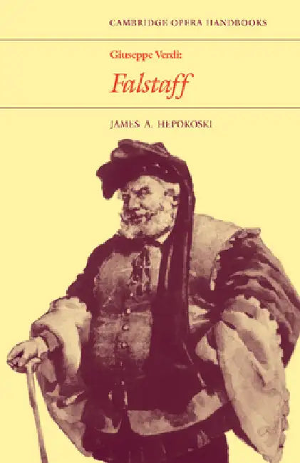 Giuseppe Verdi: Falstaff by James a. Hepokoski