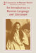 Companion to Russian Studies: Volume 2, an Introduction to Russian Language and Literature by Robert Auty, Dimitri Obolenski, Anthony Kingsford