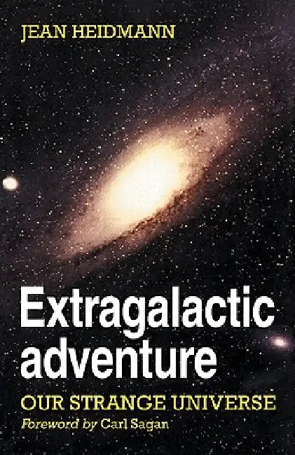 Extragalactie Adventure by Jean Heidmann, J. Heidmann, Maureen Schaerffer