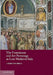 The Franciscans and Art Patronage in Late Medieval Italy by Louise Bourdua