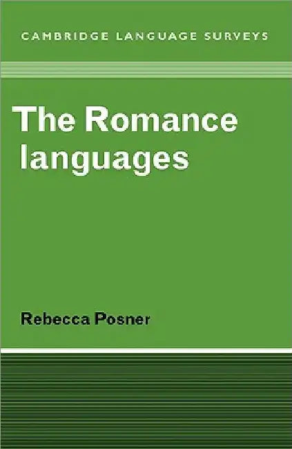 The Romance Languages by Rebecca Posner