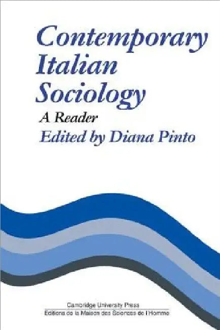Contemporary Italian Sociology: A Reader by Diana Pinto