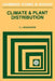 Climate and Plant Distribution by F. I. Woodward, H. J. B. Birks, J. A. Wiens