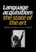 Language Acquisition: The State of the Art by Eric Wanner, Lila R. Gleitman, Lilar Gleitman