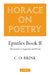 Horace on Poetry: Epistles Book II: The Letters to Augustus and Florus by C. O. Brink
