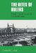 The Rites of Rulers: Ritual in Industrial Society - The Soviet Case by Christel Lane, Lane, Lane Christel