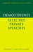 Demosthenes: Selected Private Speeches by Demosthenes, R. a. Reid, Christopher Carey