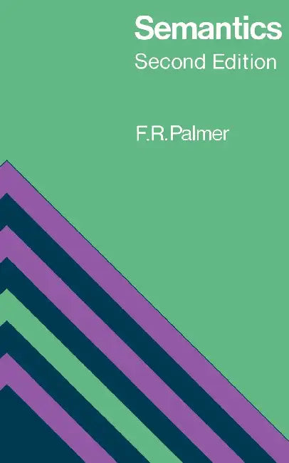 Semantics by Frank Robert Palmer
