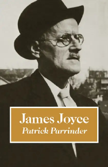 James Joyce by Patrick Parrinder