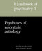 Handbook of Psychiatry: Volume 3, Psychoses of Uncertain Aetiology by J. K. Wing, Lorna Wing, J. K. Wing