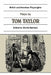 Plays by Tom Taylor: Still Waters Run Deep, the Contested Election, the Overland Route, the Ticket-Of-Leave Man by Tom Taylor, Martin Banham, Peter Thomson
