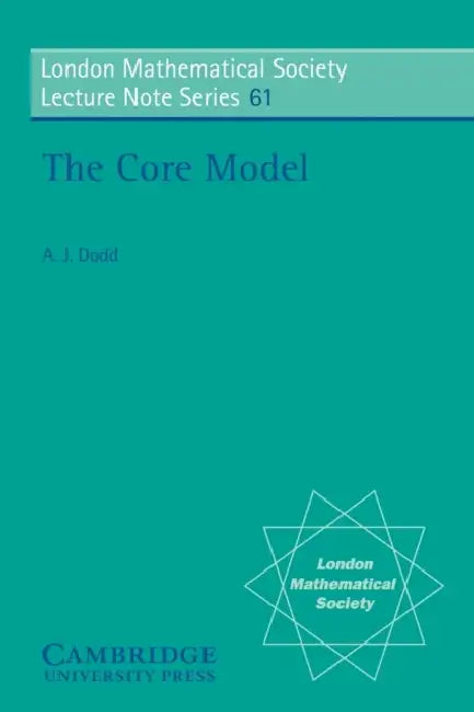 The Core Model by A. Dodd, N. J. Hitchin