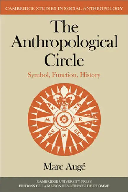 The Anthropological Circle by Marc Auge