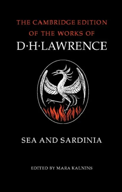 Sea and Sardinia by D. H. Lawrence, Lawrence D. H., Mara Kalnins