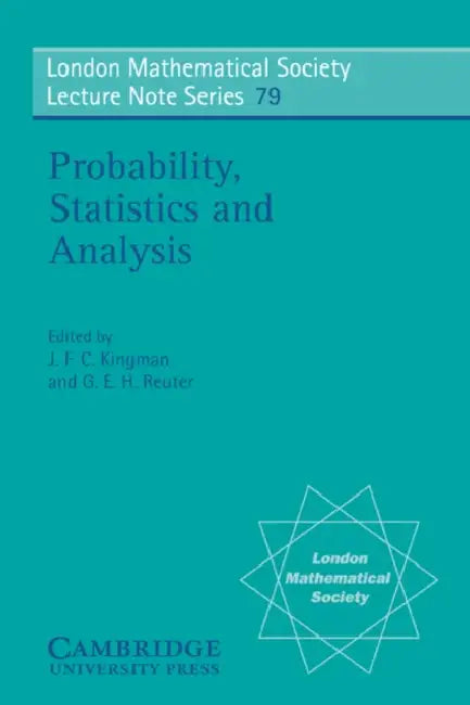 Probability, Statistics and Analysis by J. F. C. Kingman, G. E. H. Reuter, N. J. Hitchin