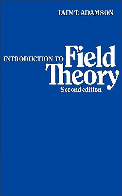 An Introduction to Field Theory by Iain T. Adamson