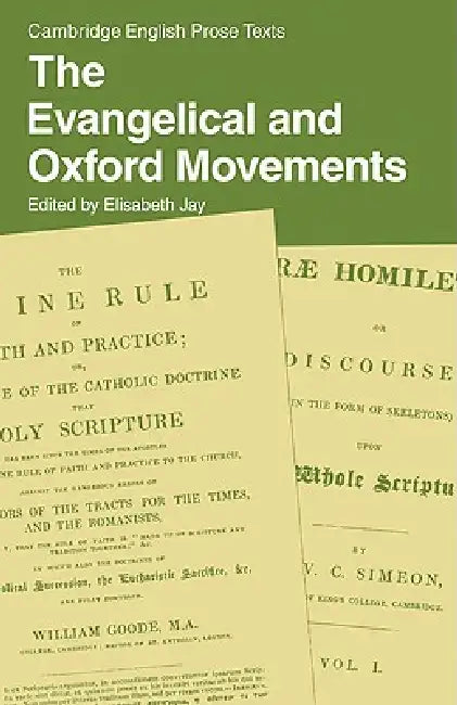 The Evangelical and Oxford Movements by Elisabeth Jay, Graham Storey, Elisabeth Jay
