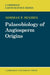 Palaeobiology of Angiosperm Origins: Problems of Mesozoic Seed-Plant Evolution by Norman Francis Hughes, Hughes Norman F.