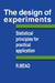The Design of Experiments: Statistical Principles for Practical Applications by Roger Mead