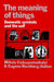 The Meaning of Things: Domestic Symbols and the Self by Mihaly Csikszentmihalyi, Eugene Rochberg-Halton, Eugene Halton