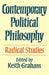 Contemporary Political Philosophy: Radical Studies by Keith Graham, Keith Graham