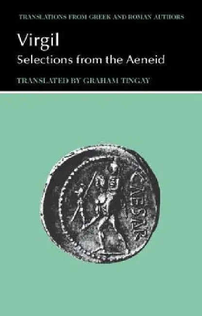 Virgil: Selections from the Aeneid by Virgil