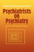 Psychiatrists on Psychiatry by Michael Shepherd, Michael Shepherd