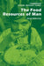 The Food Resources of Man by David J. R. Millerchip, Alan Cornwell