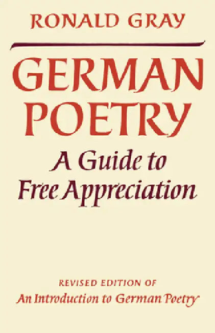German Poetry by Ronald D. Gray, Murray Gray